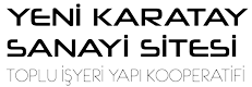 S.S. YENİ KARATAY SANAYİ TOPLU İŞ YERİ YAPI KOOPERATİFİ